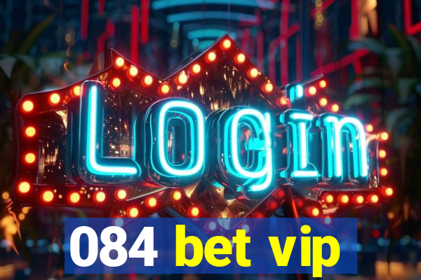 084 bet vip